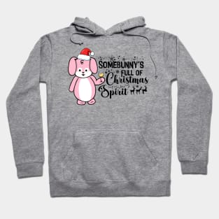 Somebunny's Full of Christmas Spirit Hoodie